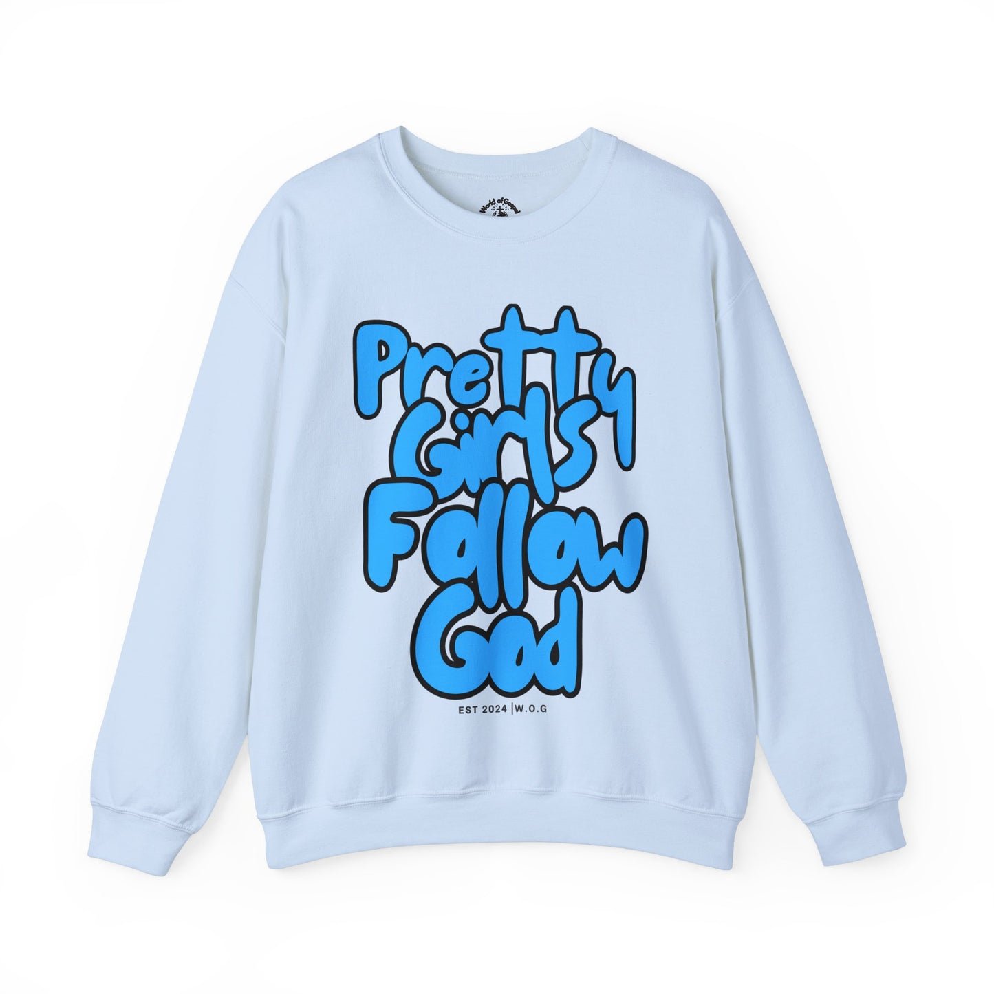 Pretty Girls Follow God Sweatshirt