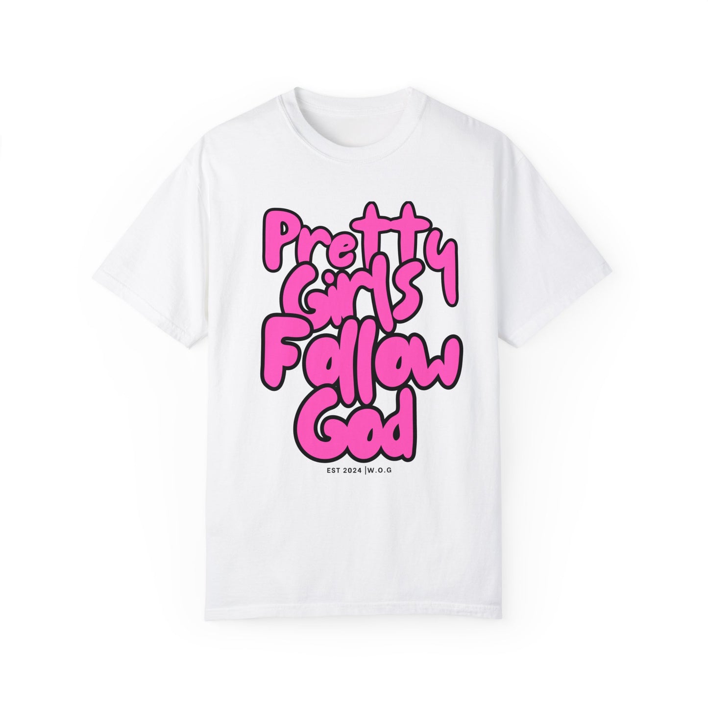 Pretty Girls Follow God T-shirt